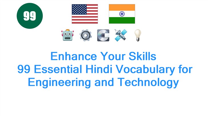 Enhance Your Skills: 99 Essential Hindi Vocabulary for Engineering and Technology
